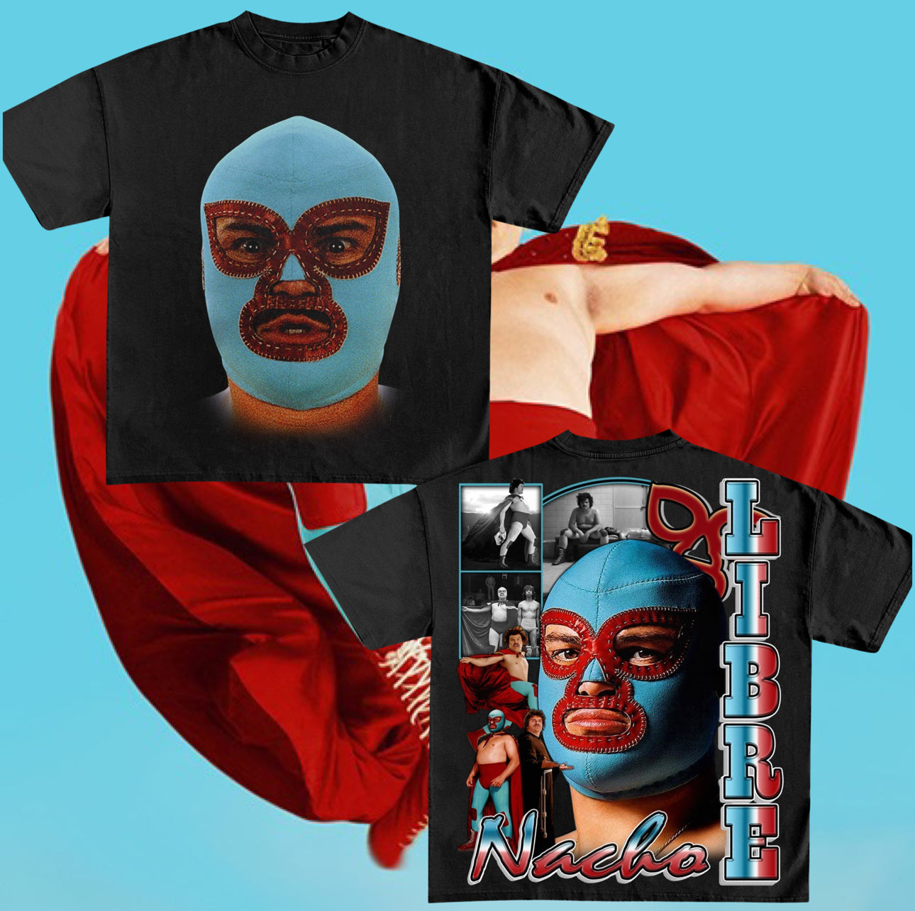 Nacho Libre Shirt – Desert Dreams Apparel